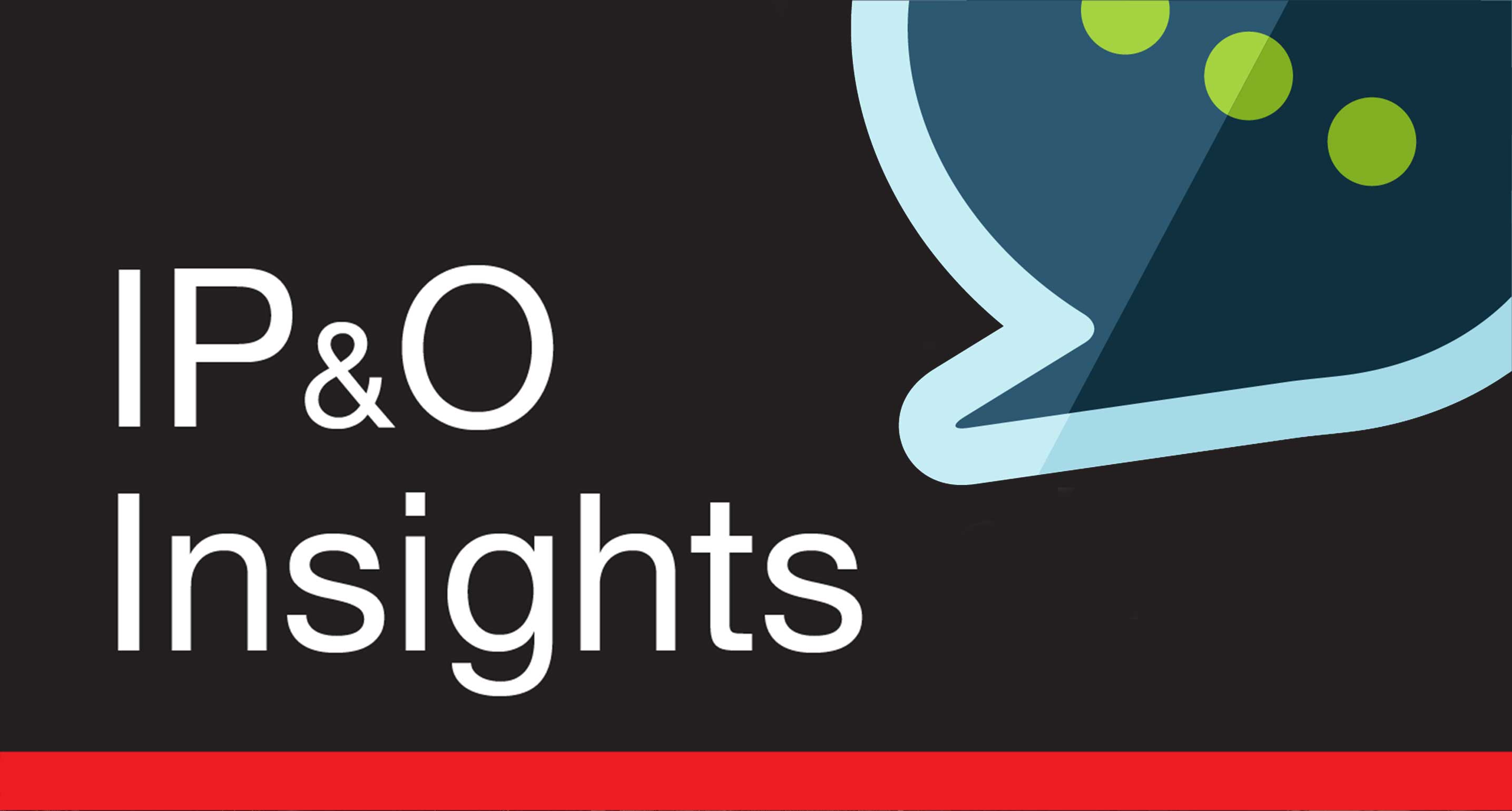 IP&O Insights Bulletin